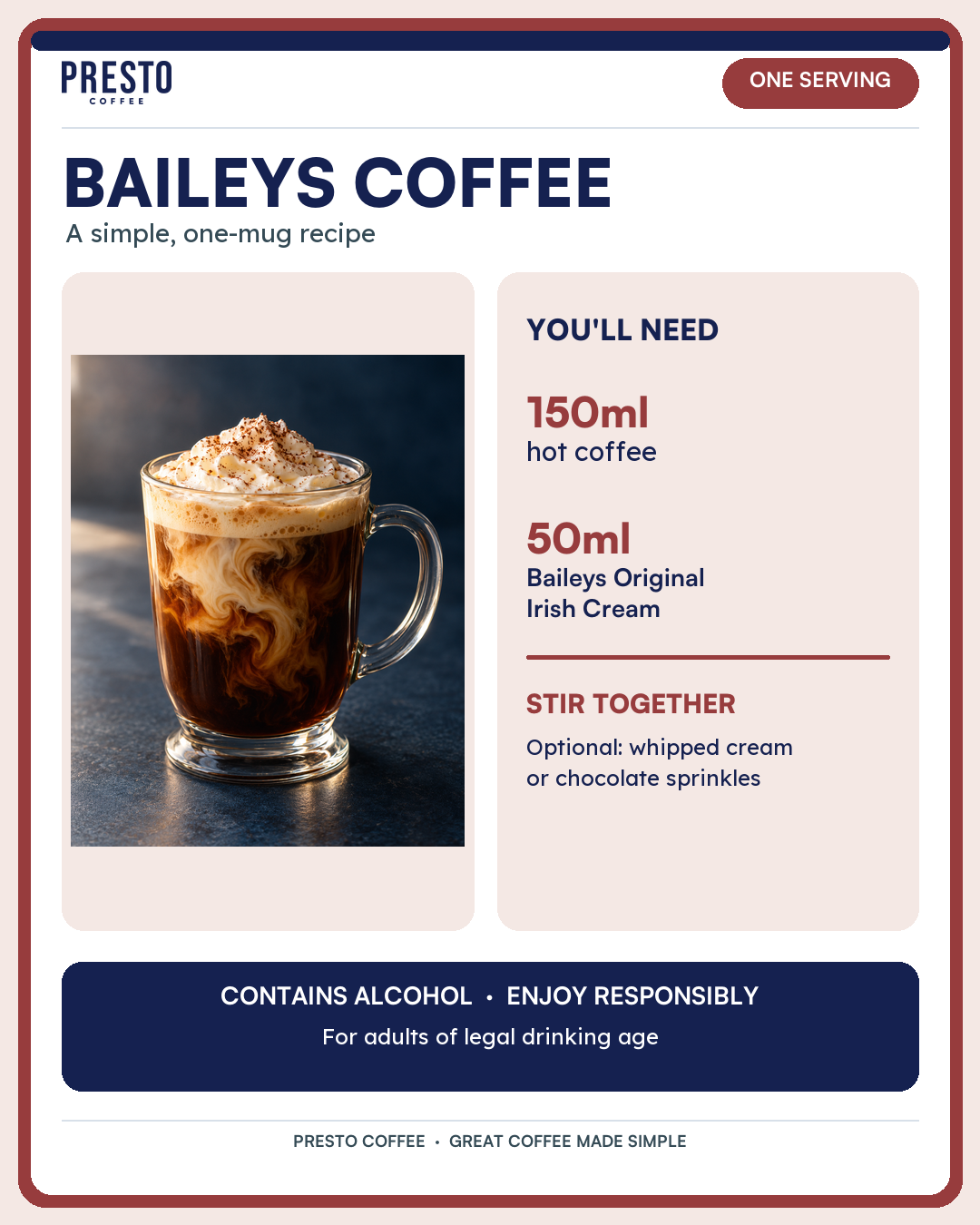 Presto Baileys coffee recipe card showing one serving, 150ml hot coffee, 50ml Baileys Original Irish Cream, and optional whipped cream or chocolate sprinkles. It also states that the drink contains alcohol.